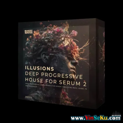 Basic Wavez Illusions Xfer Serum 2 Presets For Deep Progressive House