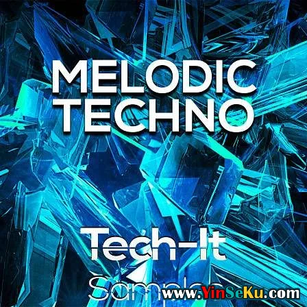 Tech It Samples Melodic Techno WAV MiDi FXP