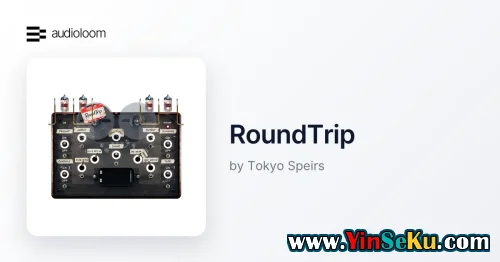 Audioloom Tokyo Speirs RoundTrip v1.0.0 Incl Patched and Keygen-R2R