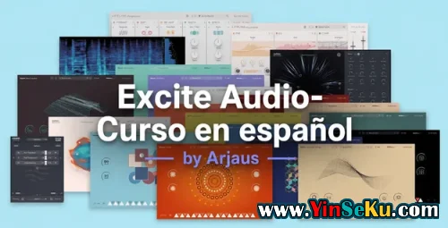 Arjaus Excite Audio (Curso En Español) TUTORiAL