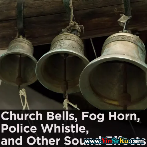 FX Players Church Bells, Fog Horn, Police Whistle, And Other Sound Effects FLAC