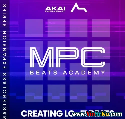AKAI Making LoFi Beats Masterclass Expansion v1.0.1 MPC Expansion Pack WiN